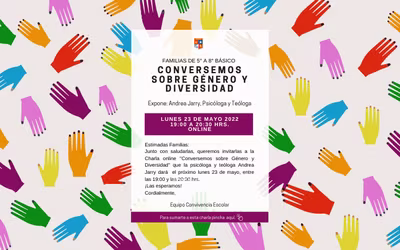 Charla online "Conversemos sobre Género y Diversidad" - Familias 5° a 8° Básico-.