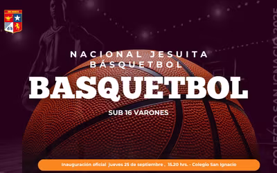 Nacional Jesuita de Básquetbol Sub 16: ¡Comienza la fiesta deportiva en el San Ignacio!