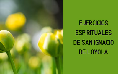 Ejercicios Espirituales de San Ignacio de Loyola