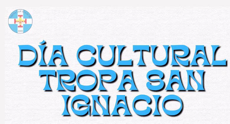 Día Cultura Tropa San Ignacio