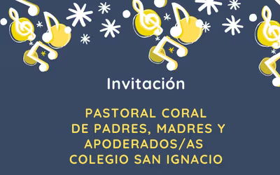 Pastoral Coral de Padres, Madres y Apoderados/as del Colegio San Ignacio