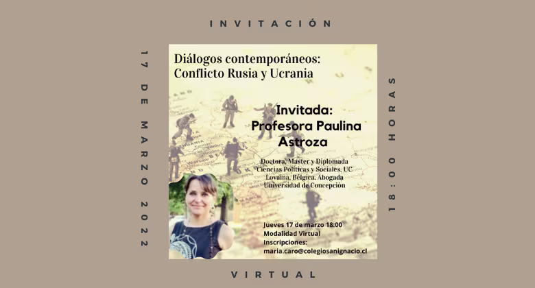 Ciclo de Charlas "Diálogos Contemporáneos" - Conflicto Rusia y Ucrania-.