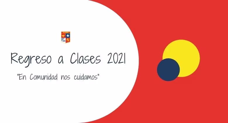 Criterios Orientadores para el Regreso a Clases 2021