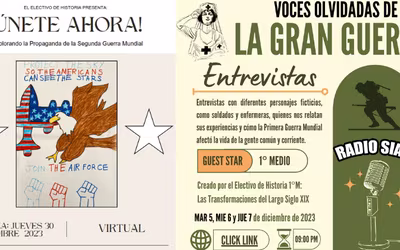 Trabajos del Electivo de Historia I° y II° Medios:  ¡Únete Ahora! Explorando la Propaganda de la Segunda Guerra Mundial y  Voces Olvidadas de la Gran Guerra