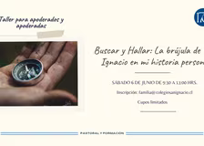 Invitación Taller Buscar y Hallar: La brújula de San Ignacio en mi historia personal