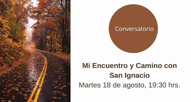 Mi encuentro y camino con San Ignacio