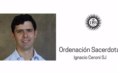 Ordenación Sacerdotal: Ignacio Ceroni SJ