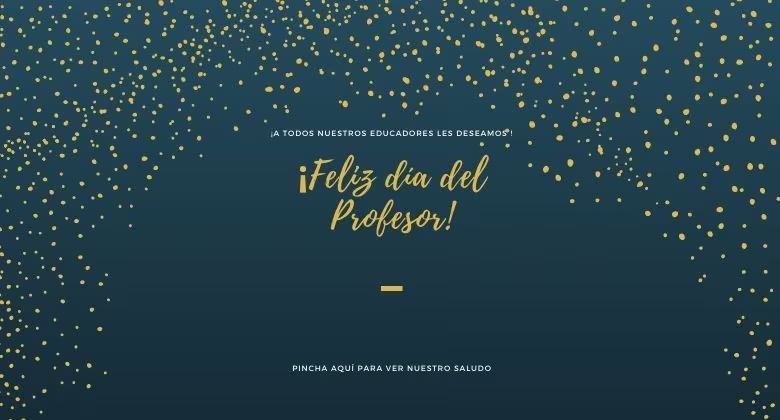 ¡Feliz Día del Profesor!
