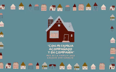 Mes de la Familia - “Con mi familia acompañado y en compañía”