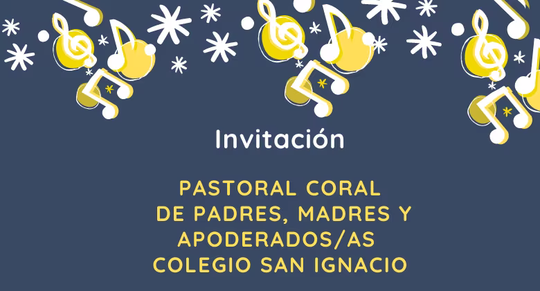 Pastoral Coral de Padres, Madres y Apoderados/as del Colegio San Ignacio