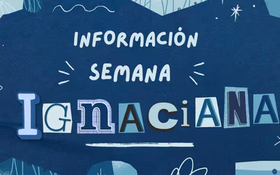 Información Semana Ignaciana 2024